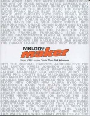Melody Maker History of 20th Century Popular Music by Nick Johnstone
