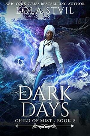 Dark Days by Lola St. Vil