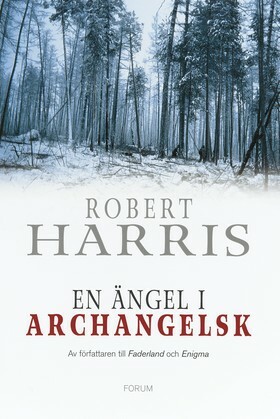 En ängel i Archangelsk by Robert Harris