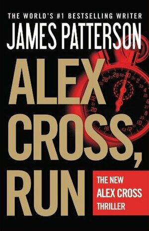 Alex Cross, Run -- Free Preview -- The First 19 Chapters by James Patterson