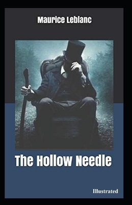 The Hollow Needle Illustrated by Maurice Leblanc