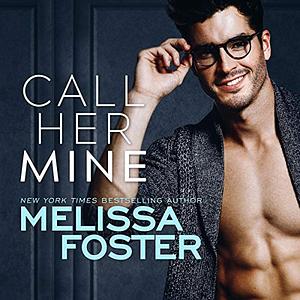 Call Her Mine by Melissa Foster