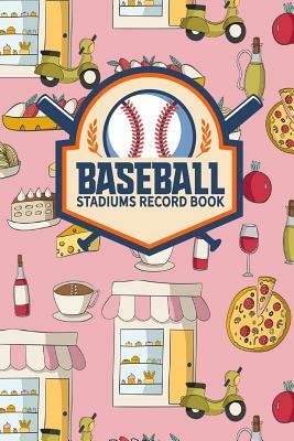 Baseball Stadiums Record Book by Rogue Plus Publishing
