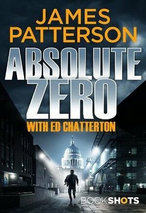 Absolute Zero by Ed Chatterton, James Patterson