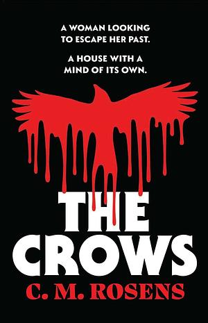 The Crows by C.M. Rosens