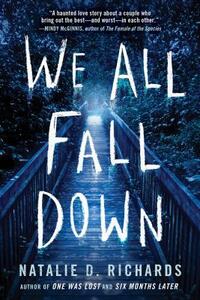 We All Fall Down by Natalie D. Richards