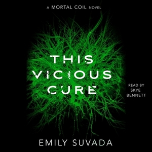 This Vicious Cure by Emily Suvada