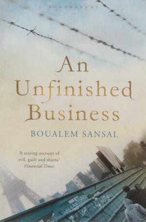 An Unfinished Business by Boualem Sansal