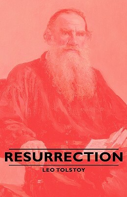 Resurrection by Leo Tolstoy