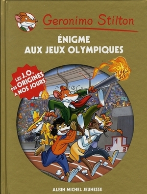 Enigme Aux Jeux Olympiques by Geronimo Stilton