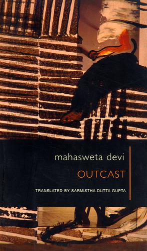 Outcast by Mahasweta Devi