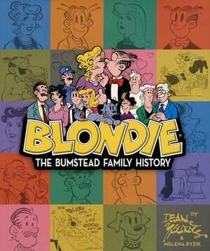 Blondie: The Bumstead Family History by Melena Ryzik, Dean W. Young