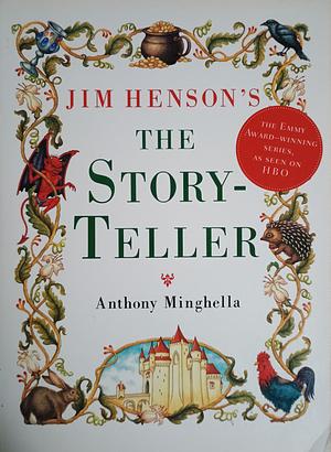 Jim Henson's the Storyteller by Anthony Minghella