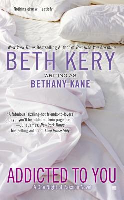 Addicted to You by Beth Kery