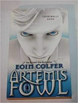 Artemis Fowl Criminally Good by Eoin Colfer