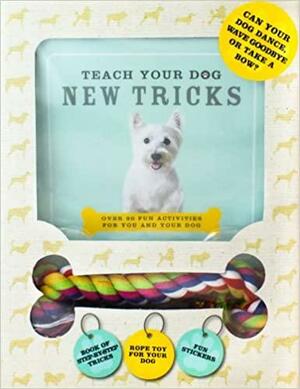 Teach Your Dog New Tricks by Ivy Contract, Nick Ridley