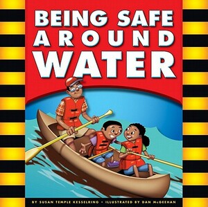 Being Safe Around Water by Susan Kesselring