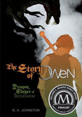 The Story of Owen by Emily Kate Johnston