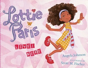 Lottie Paris Lives Here by Angela Johnson