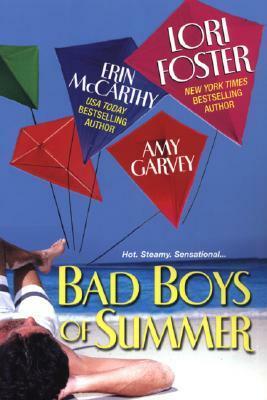 Bad Boys of Summer by Amy Garvey, Lori Foster, Erin McCarthy