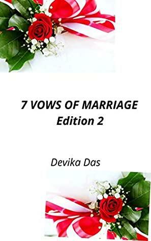 7 Vows of Marriage by Devika Das