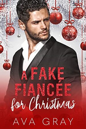 A Fake Fiancé For Christmas  by Ava Gray