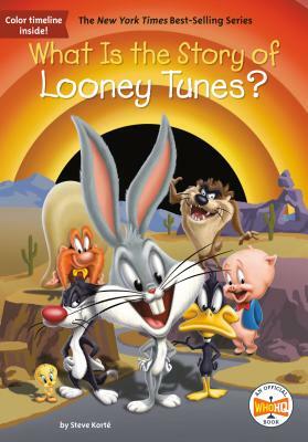 What Is the Story of Looney Tunes? by Who HQ, Steve Korté
