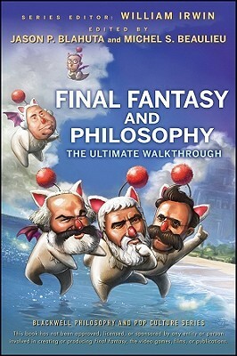 Final Fantasy Philosophy by Michel S. Beaulieu, Jason P. Blahuta, William Irwin