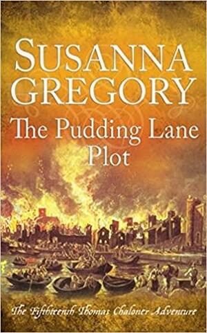 The Pudding Lane Plot by Susanna Gregory