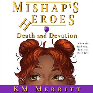 Death and Devotion by KM Merritt