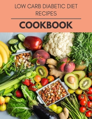 Low Carb Diabetic Diet Recipes Cookbook: Plant-Based Ketogenic Meal Plan to Nourish Your Mind and Promote Weight Loss Naturally by Jessica Ball