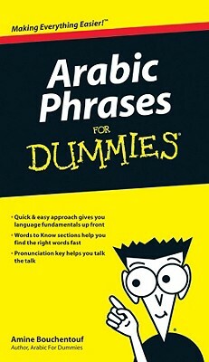 Arabic Phrases for Dummies by Amine Bouchentouf