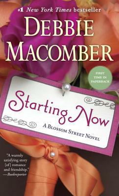 Starting Now by Debbie Macomber