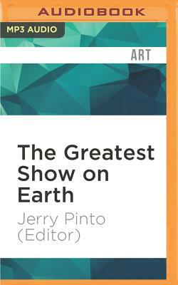 The Greatest Show on Earth: Writings on Bollywood by Jerry Pinto