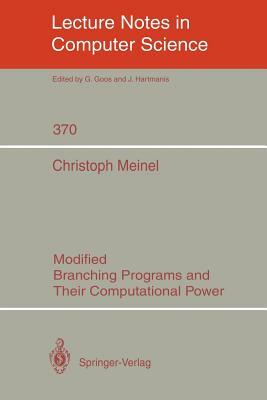 Modified Branching Programs and Their Computational Power by Christoph Meinel