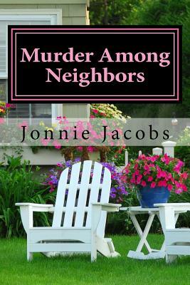 Murder Among Neighbors: A Kate Austen Mystery by Jonnie Jacobs