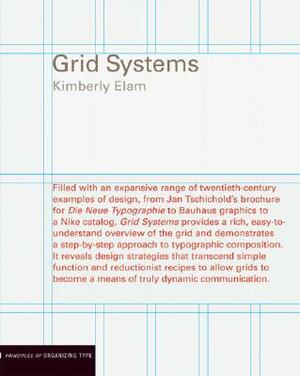 Grid Systems: Principles of Organizing Type by Kimberly Elam