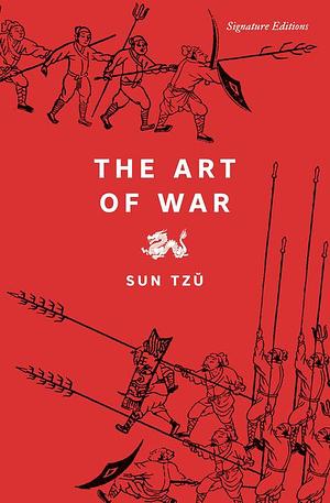 The Art of War (Signature Classics) by Sun Tzu