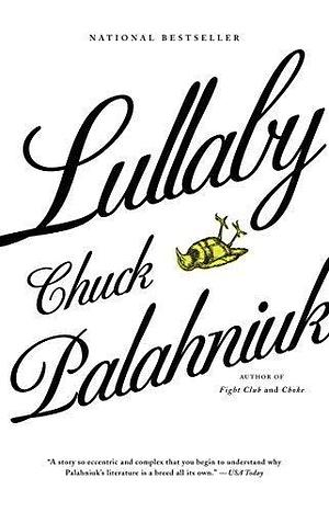 Lullaby by Chuck Palahniuk by Chuck Palahniuk, Chuck Palahniuk