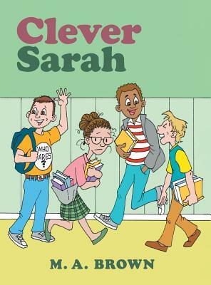 Clever Sarah by M. A. Brown
