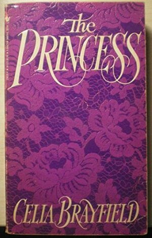 The Princess by Celia Brayfield