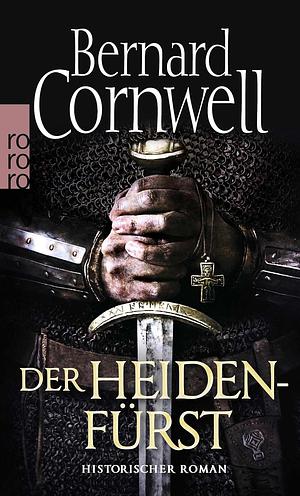 Der Heidenfürst by Bernard Cornwell