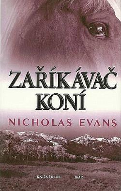 Zaříkávač koní by Nicholas Evans