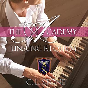 Unsung Requiem by C.L. Stone