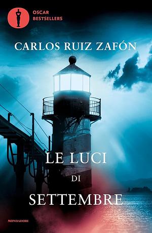 Le luci di settembre by Carlos Ruiz Zafón