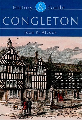 Congleton by Joan P. Alcock