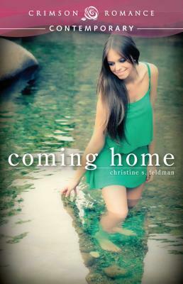 Coming Home by Christine S. Feldman