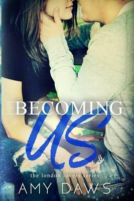 Becoming Us by Amy Daws