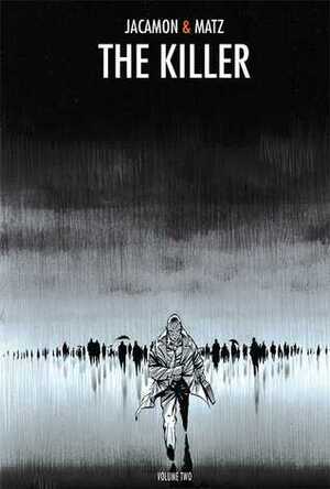 The Killer, Volume 2 by Matz, Luc Jacamon