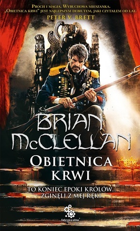 Obietnica krwi by Brian McClellan